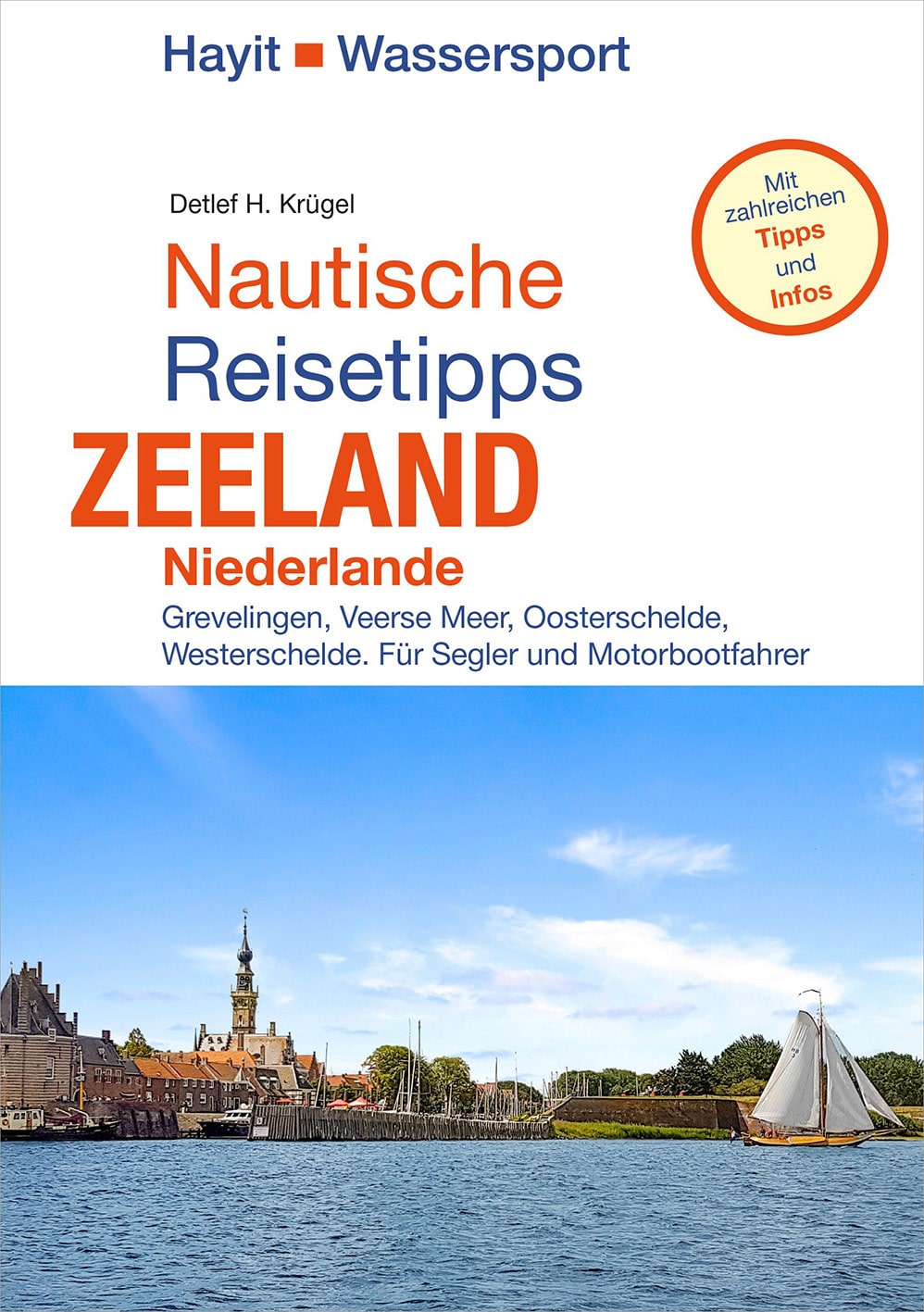 Ratgeber für Bootsurlauber in Zeeland